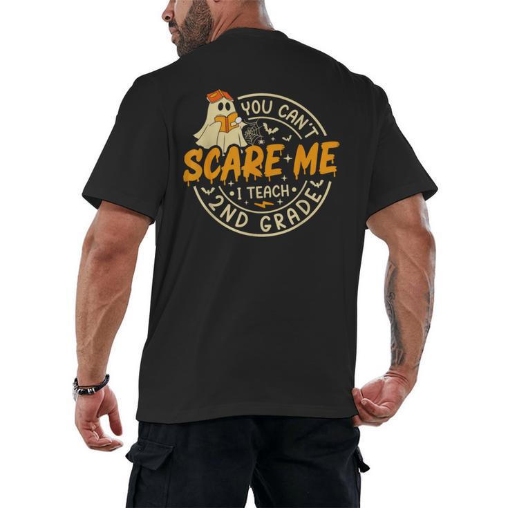 You Can't Scare Me I Teach 2nd Grade Teacher Halloween Ghost Men's Back Print T-Shirt