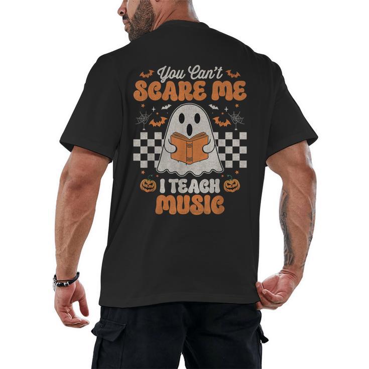You Can't Scare Me I Teach Music Retro Teacher Halloween Men's Back Print T-Shirt