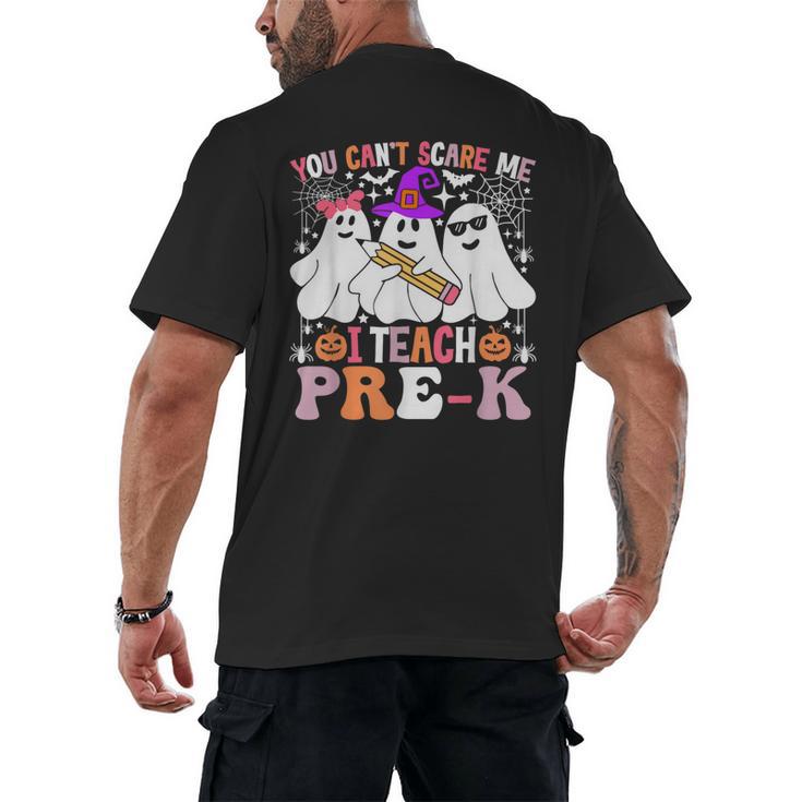 You Can't Scare Me I Teach Pre-k Halloween Teacher Men's Back Print T-Shirt