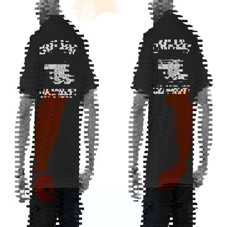 Civil War It Was A Blast History Teacher T-Shirt Men&#x27;s Back Print T-Shirt