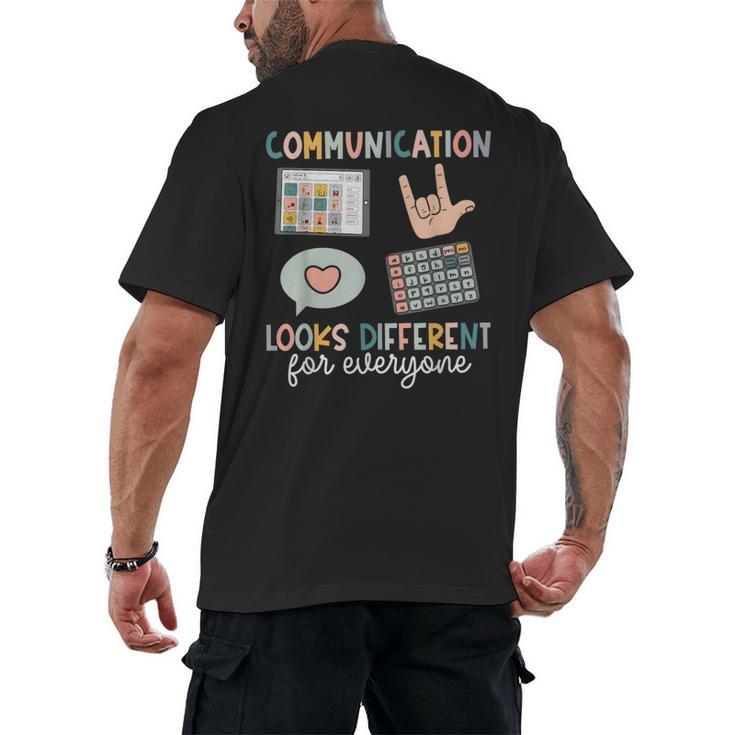 Communication Looks Different For Everyone SPED Teacher ASD Men's Back Print T-Shirt