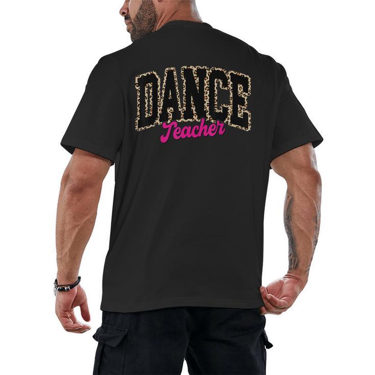 Dance Teacher Leopard Dancing Life Girls Women Dancer Men's Back Print T-Shirt