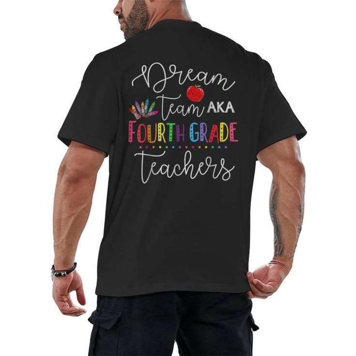 Dream Team Fourth Grade Teachers Back To School 4th Grade Men's Back Print T-Shirt