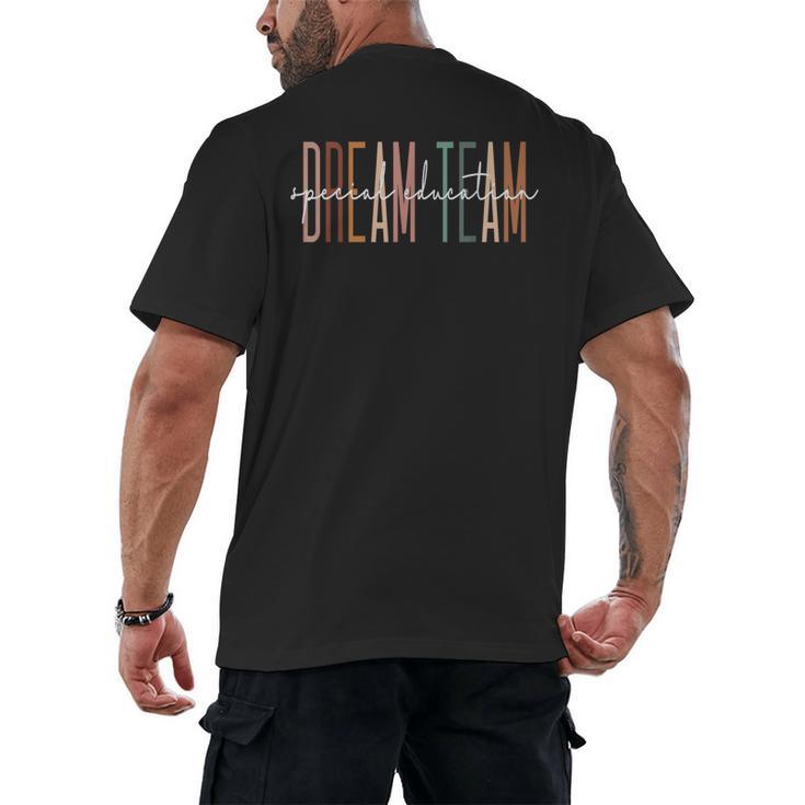 Dream Team Special Education Squad Special Education Teacher Men's Back Print T-Shirt