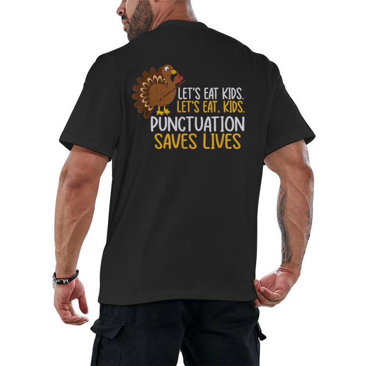 Lets Eat Kids Punctuation Turkey Thanksgiving Teacher Men's Back Print T-Shirt