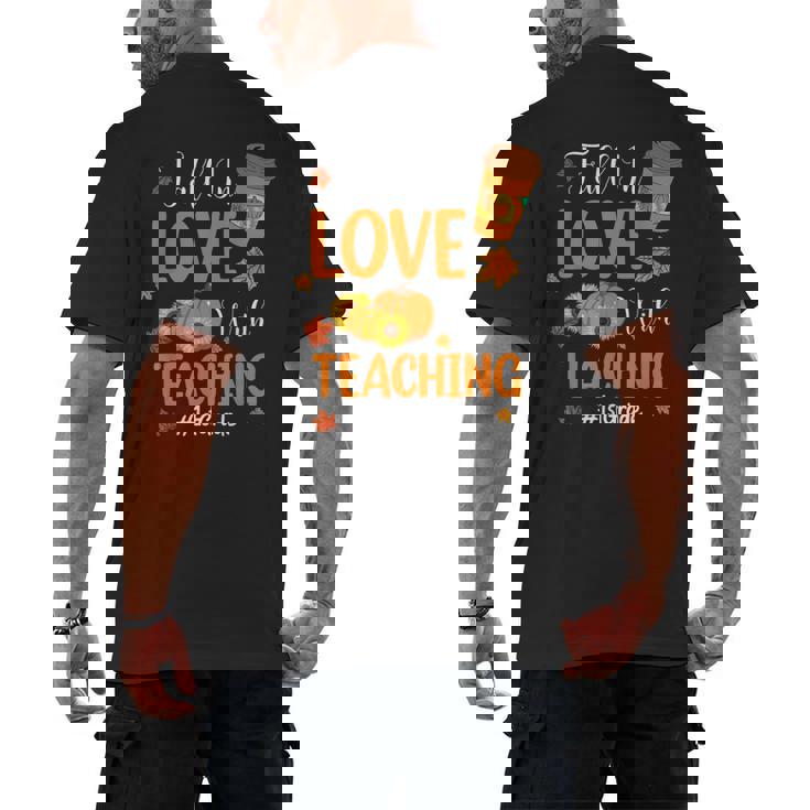 Fall In Love With Teaching 1st Grade Teacher Thanksgiving For Men Women Girls Kids Men&#x27;s Back Print T-Shirt