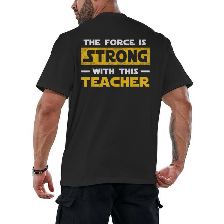 The Force Strong With This Teacher Men Women Kids Men's Back Print T-Shirt