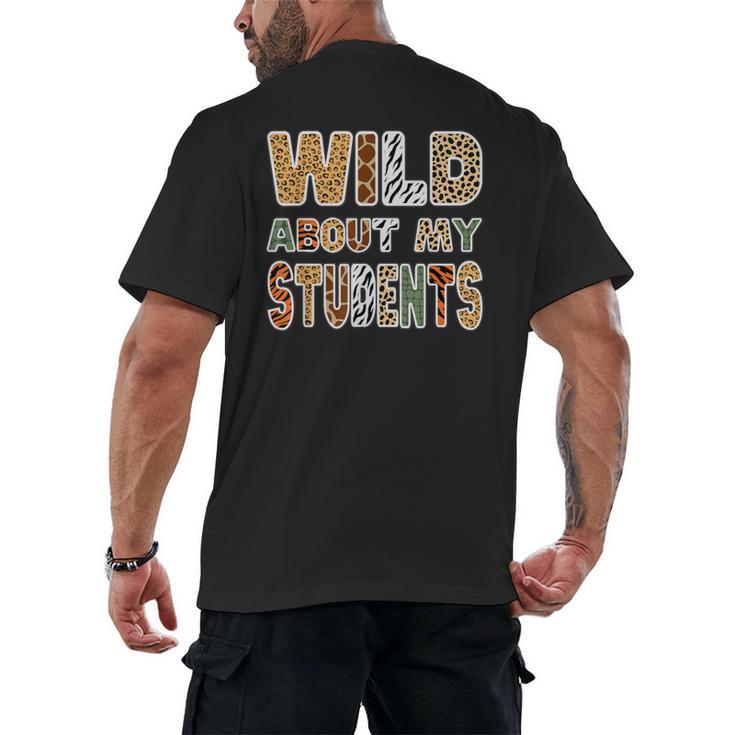 Fun Zoo Animal Print Teacher Shirts Wild About My Students Men's Back Print T-Shirt
