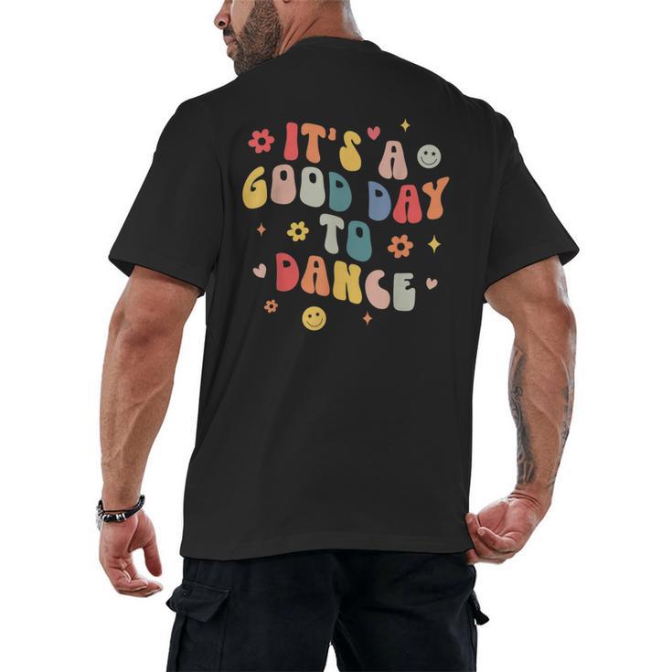 Groovy Its A Good Day To Dance Dance Teacher Men's Back Print T-Shirt