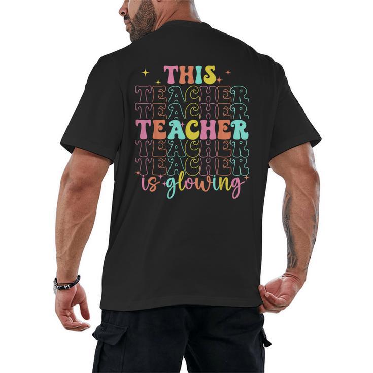 Groovy This Teacher Is Glowing Hello Summer End Of School Men's Back Print T-Shirt
