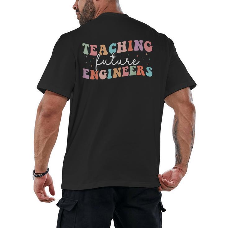 Groovy Teaching Future Engineers Teacher Engineering School Men Women Men's Back Print T-Shirt