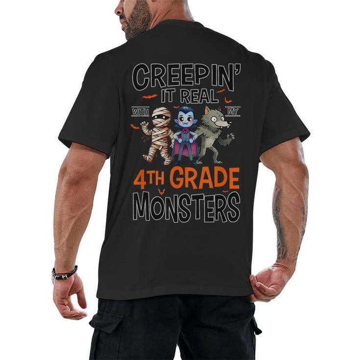 Halloween Teacher Creepin It Real With My 4th Grade Monsters Men's Back Print T-Shirt