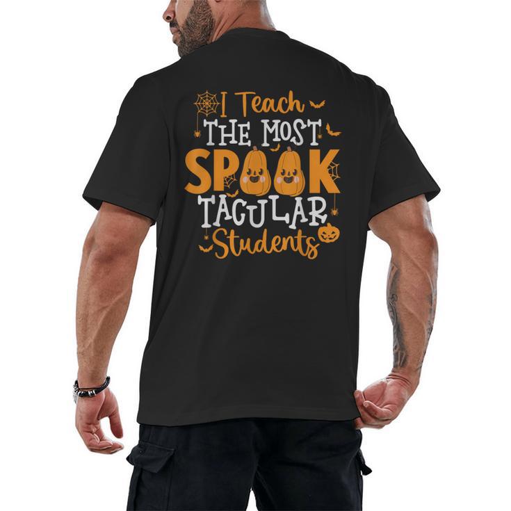Halloween Teacher I Teach The Most Spooktacular Students Men Women Men's Back Print T-Shirt