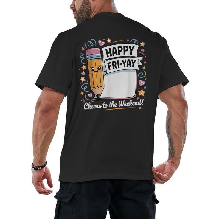 Happy Fri-Yay Teacher Fry Yay Friday Weekend Men's Back Print T-Shirt