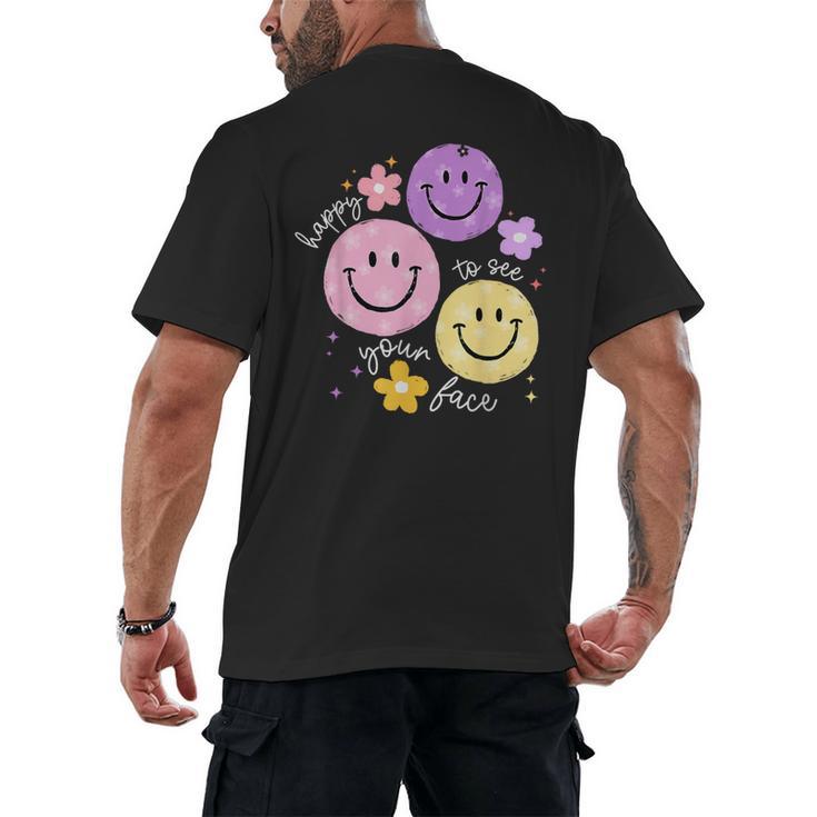 Happy To See Your Face Teacher Flower Back To School Men's Back Print T-Shirt