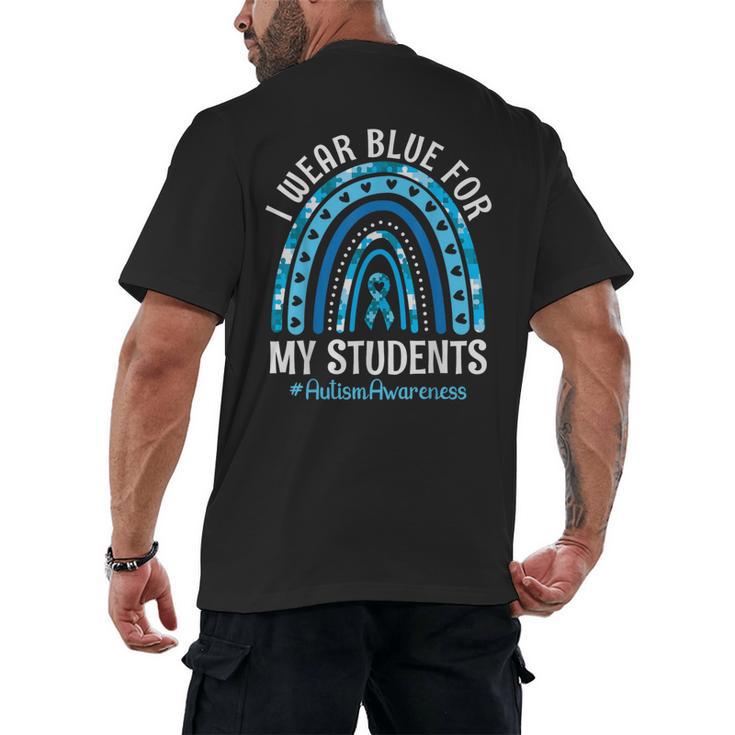 Happy Teacher I Wear Blue For My Students Autism Awareness Men's Back Print T-Shirt