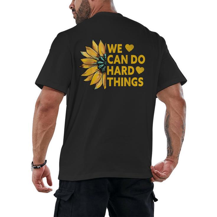 We Can Do Hard Things Kids Teacher Back To School Men's Back Print T-Shirt