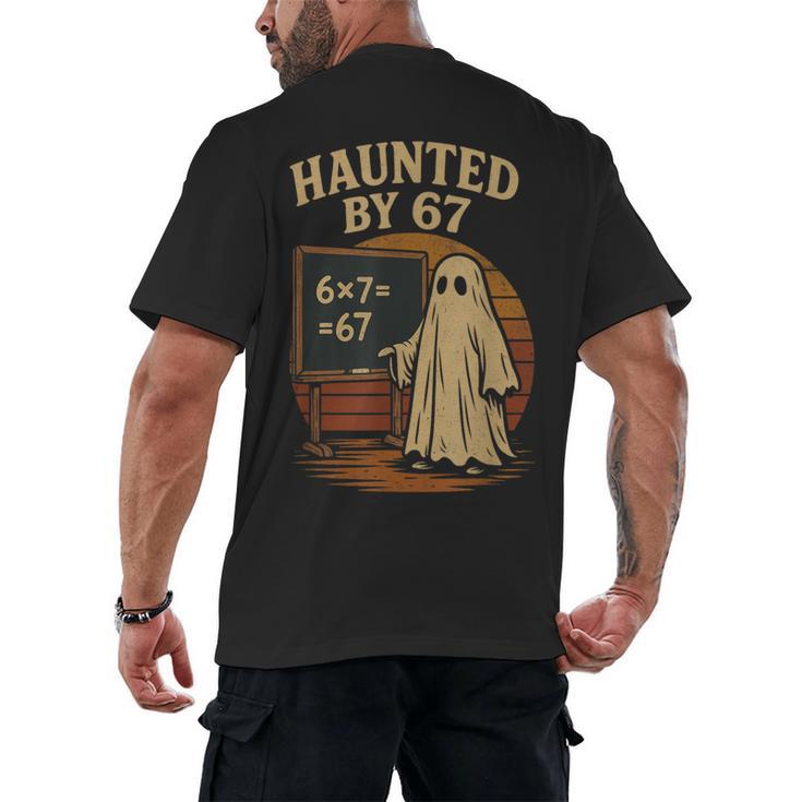 Haunted By 67 Ghost Math Joke Student Halloween Nerd Teacher Men's Back Print T-Shirt