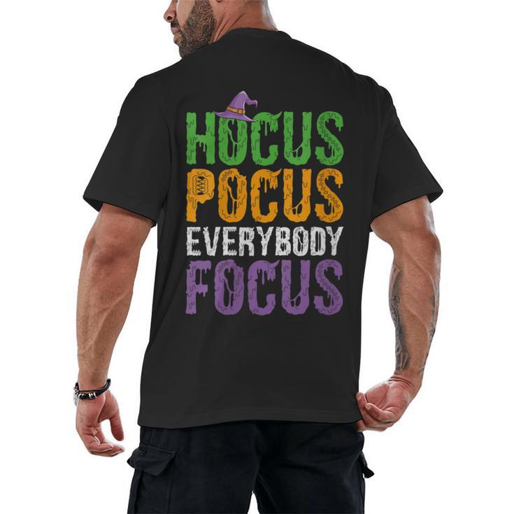 Hocus Pocus Everybody Focus Teacher Halloween Men's Back Print T-Shirt
