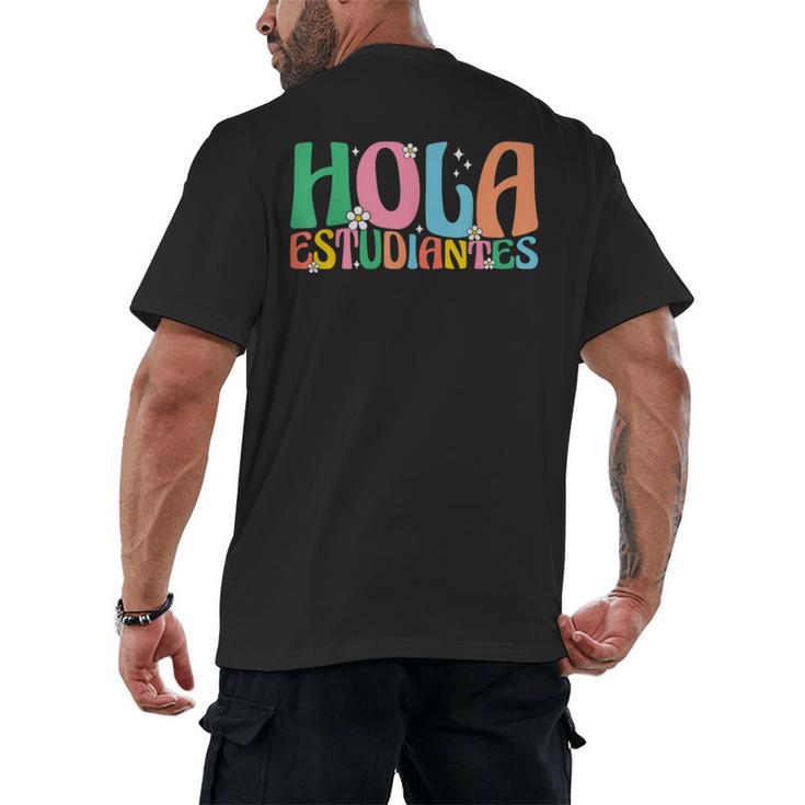 Hola Estudiantes Maestra Back To School Spanish Teacher Men's Back Print T-Shirt