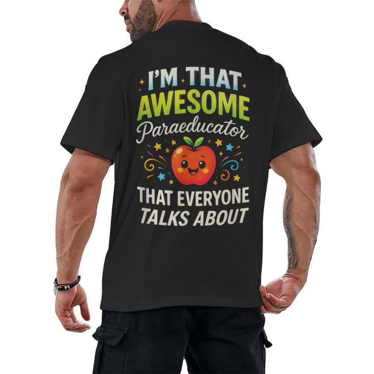 I'm That Awesome Paraeducator Teacher Men's Back Print T-Shirt