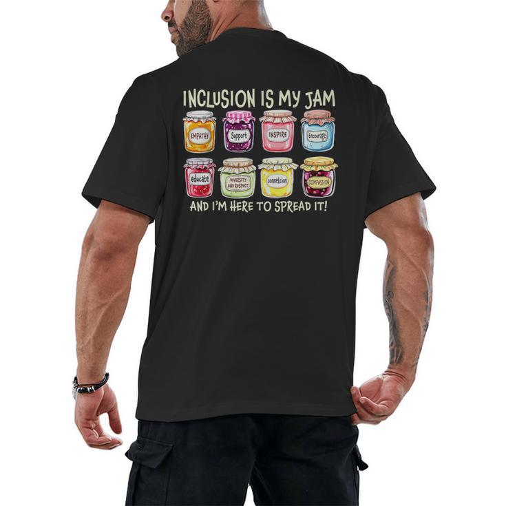 Inclusion Is My Jam And I'm Here To Spread It Sped Teacher Men's Back Print T-Shirt
