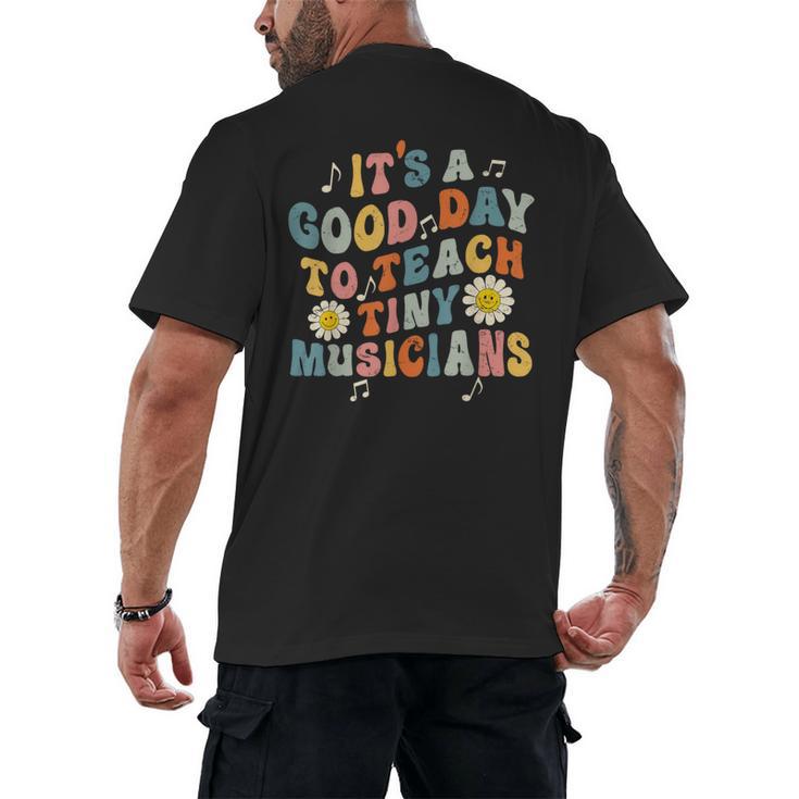 Its A Good Day To Teach Tiny Musicians Music Teacher Flower Men's Back Print T-Shirt