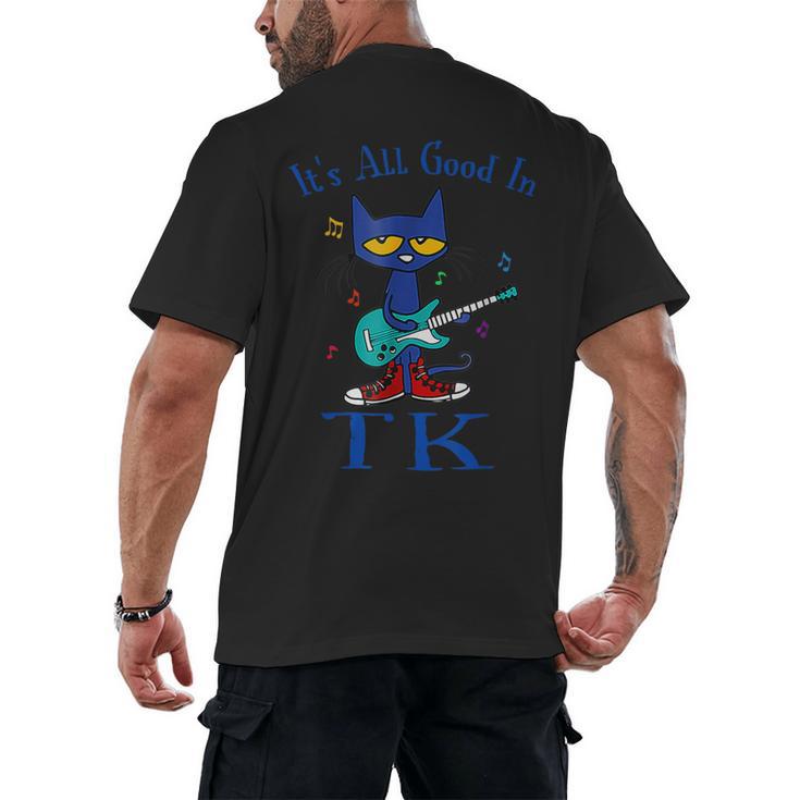 Its All Good In TK Cat Transitional Kindergarten Teacher Kid Men's Back Print T-Shirt