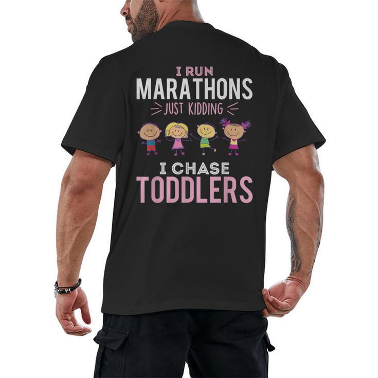 Just Kidding I Chase Toddlers Daycare Provider Nanny Teacher Men's Back Print T-Shirt