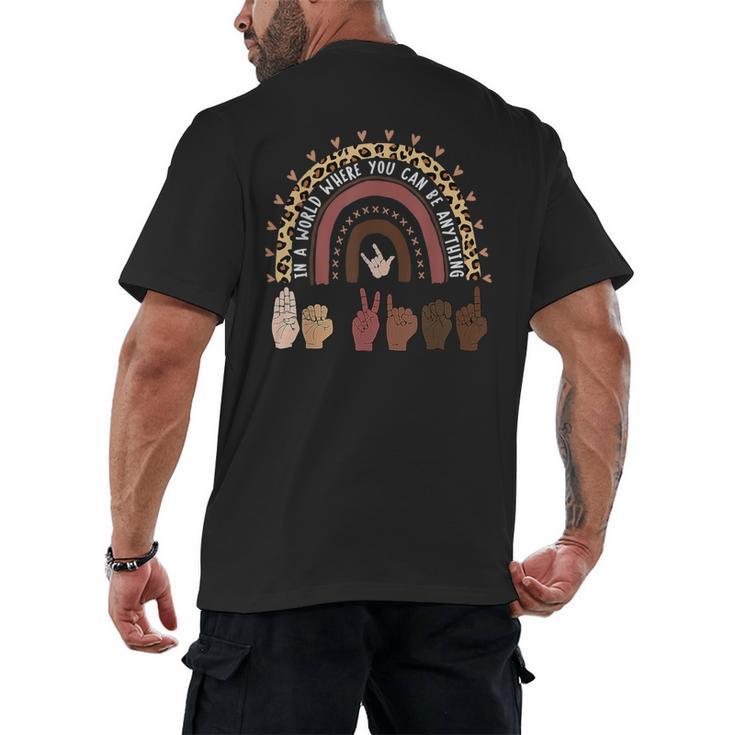 Be Kind Hand-Talking Teacher Artist ASL Men's Back Print T-Shirt