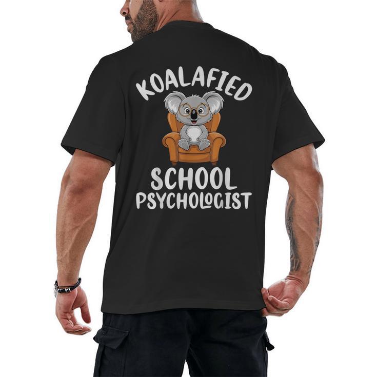 Koalafied School Psychologist Koala Lover Psychology Teacher Men's Back Print T-Shirt