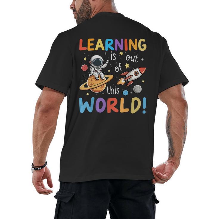 Learning Is Out Of This World Space Back To School Teacher Men's Back Print T-Shirt