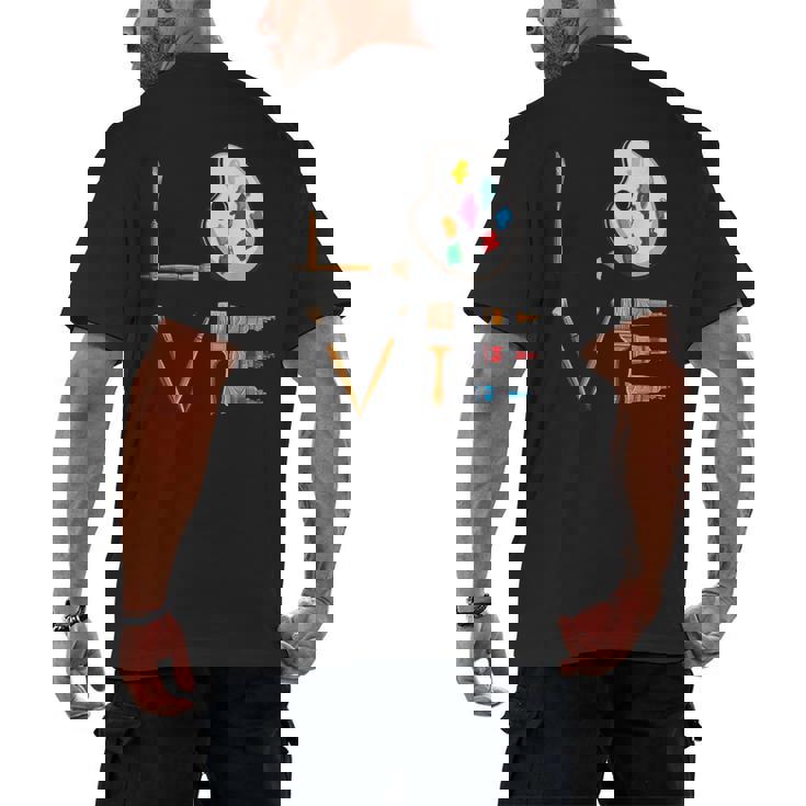 Love Art For Artist Art Teacher Men&#x27;s Back Print T-Shirt