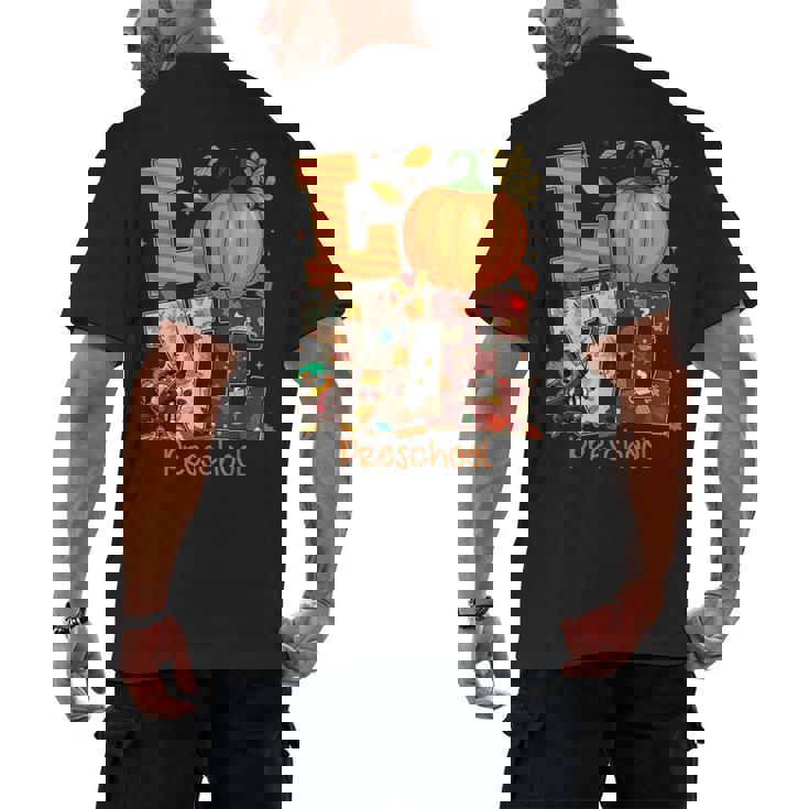 Love Preschool Teacher Turkey Thanksgiving Autumn Fall Men&#x27;s Back Print T-Shirt