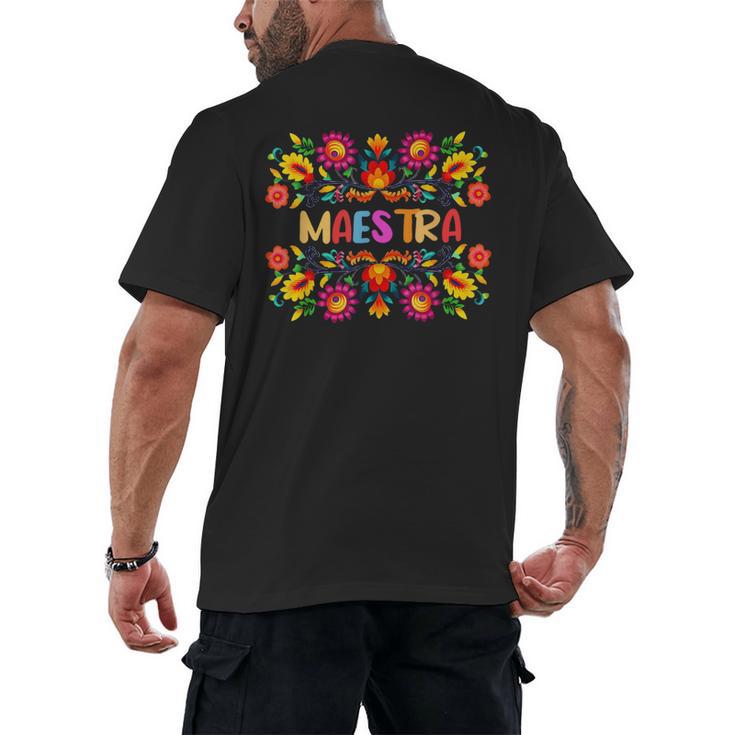 Maestra Cinco De Mayo Spanish Mexican Teacher Men's Back Print T-Shirt