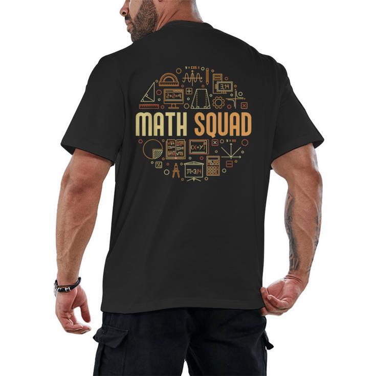 Math Squad For Teacher Or Student Mathematics Men Women Kids Men's Back Print T-Shirt