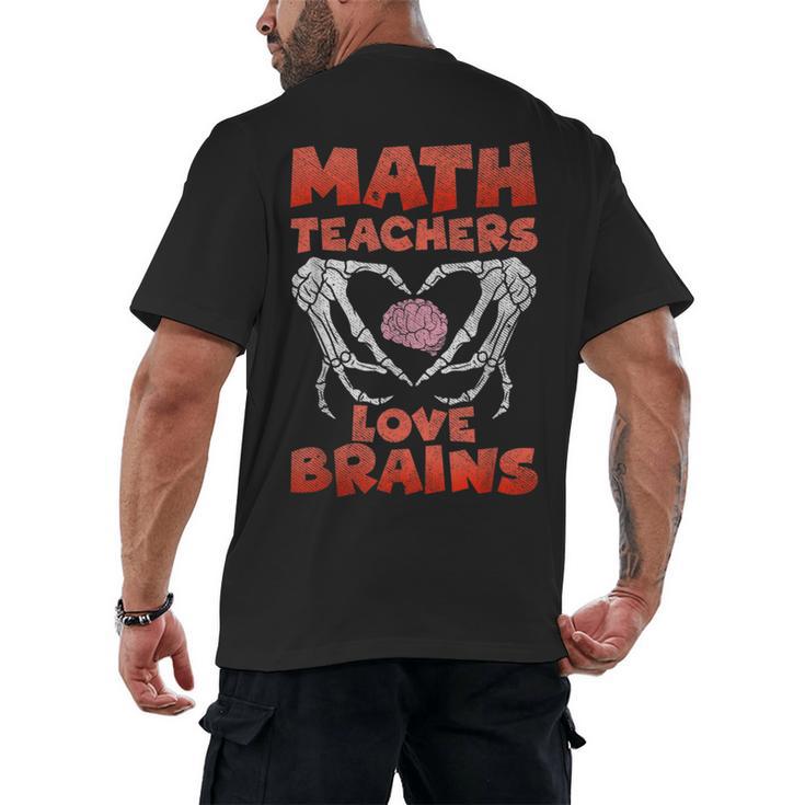 Math Teachers Love Brains Scary Halloween Men Women Men's Back Print T-Shirt