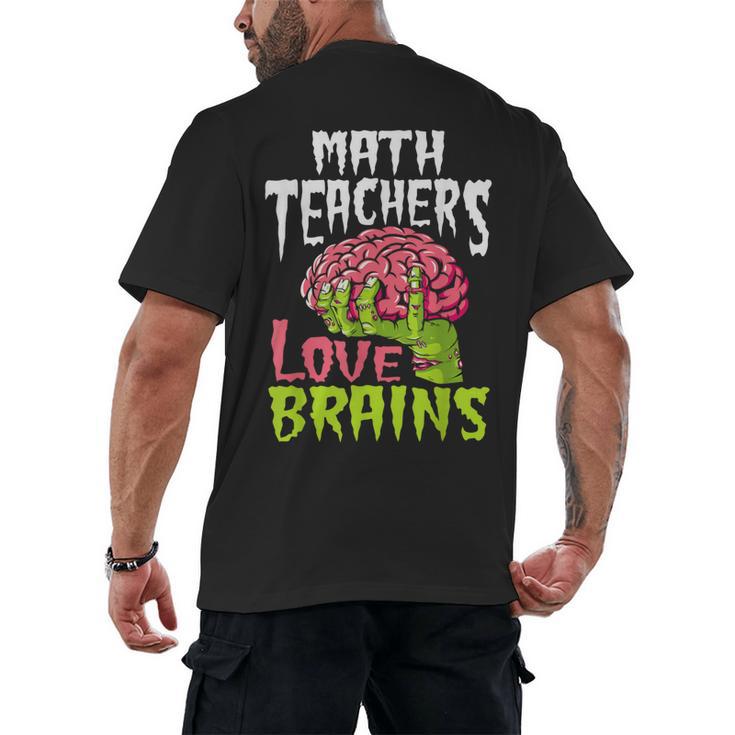 Math Teachers Love Brains Zombie Teacher School Halloween Men's Back Print T-Shirt, trending gift Math Teachers Love Brains Zombie Teacher School Halloween Men's Back Print T-Shirt, trending gift