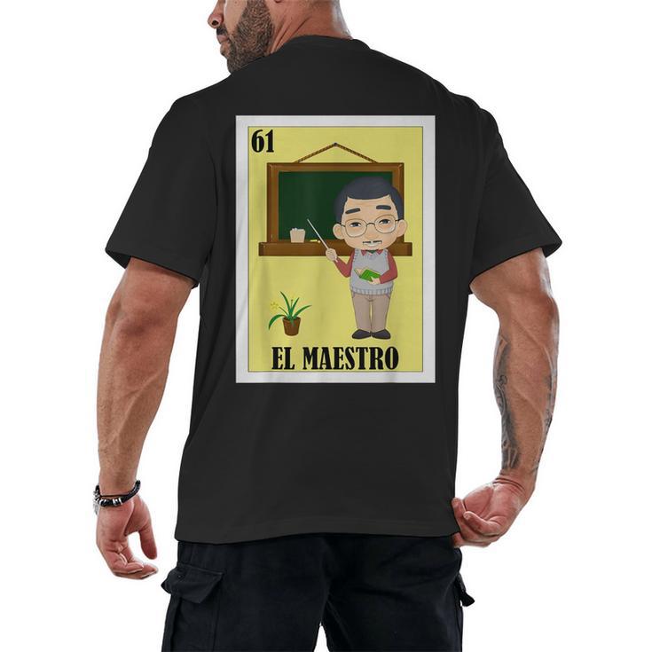 Mexican For Teachers El Maestro Men's Back Print T-Shirt