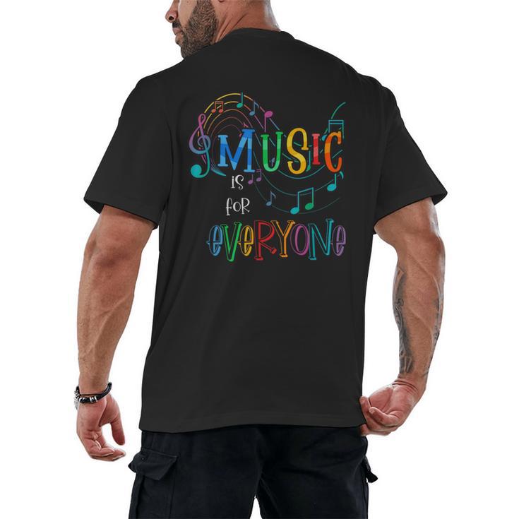 Music Is For Everyone Love For Music Teachers Men's Back Print T-Shirt