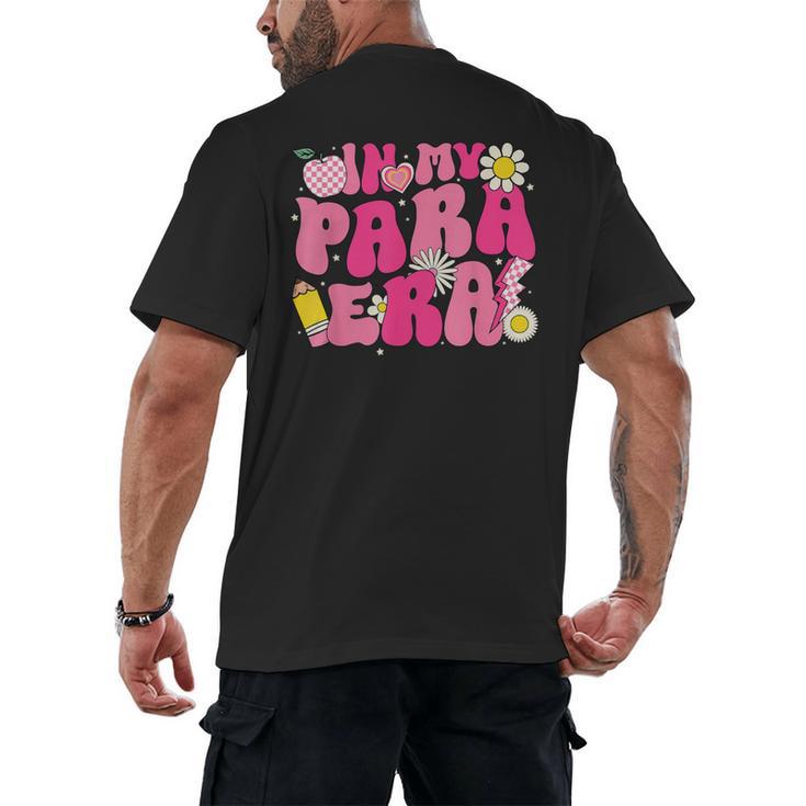 In My Para Era Teacher Back To School First Day Of School Men's Back Print T-Shirt