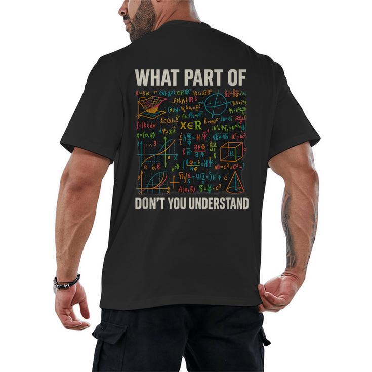 What Part Of Don't You Understand Math Teacher Men's Back Print T-Shirt