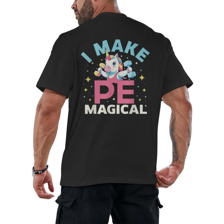 PE Teacher Unicorn I Make PE Magical Men's Back Print T-Shirt