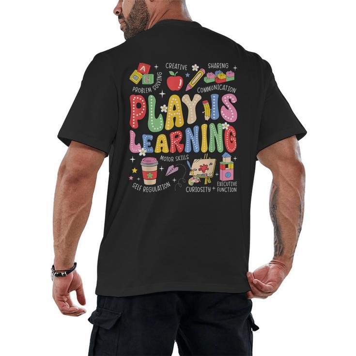 Play Is Learning Teacher First Day Of School Back To School Men's Back Print T-Shirt
