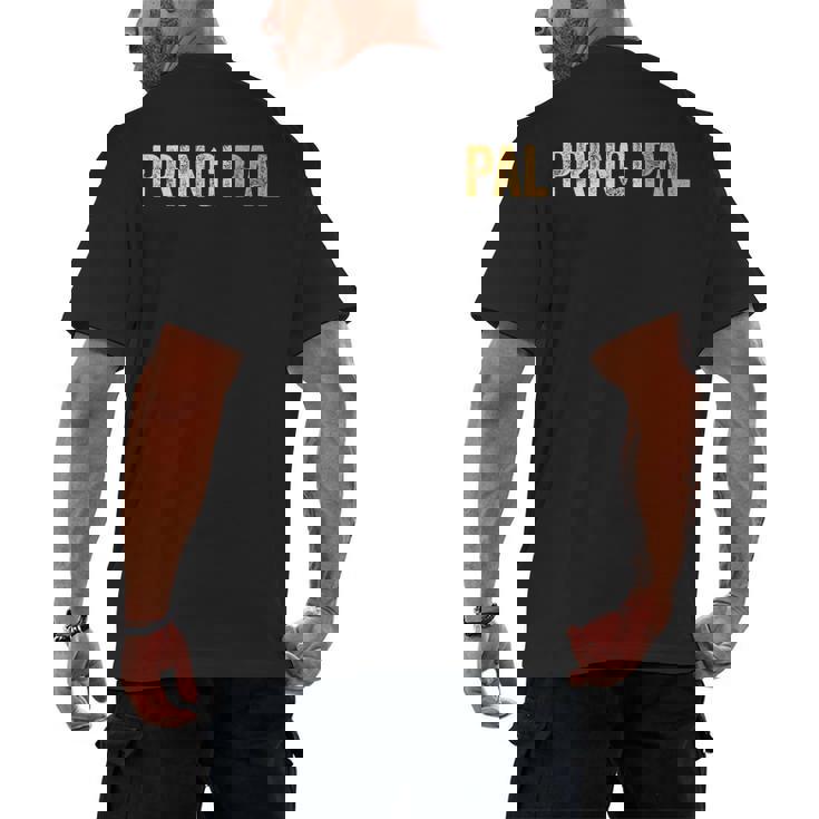 Principal School Teacher Friend Men Women Men&#x27;s Back Print T-Shirt