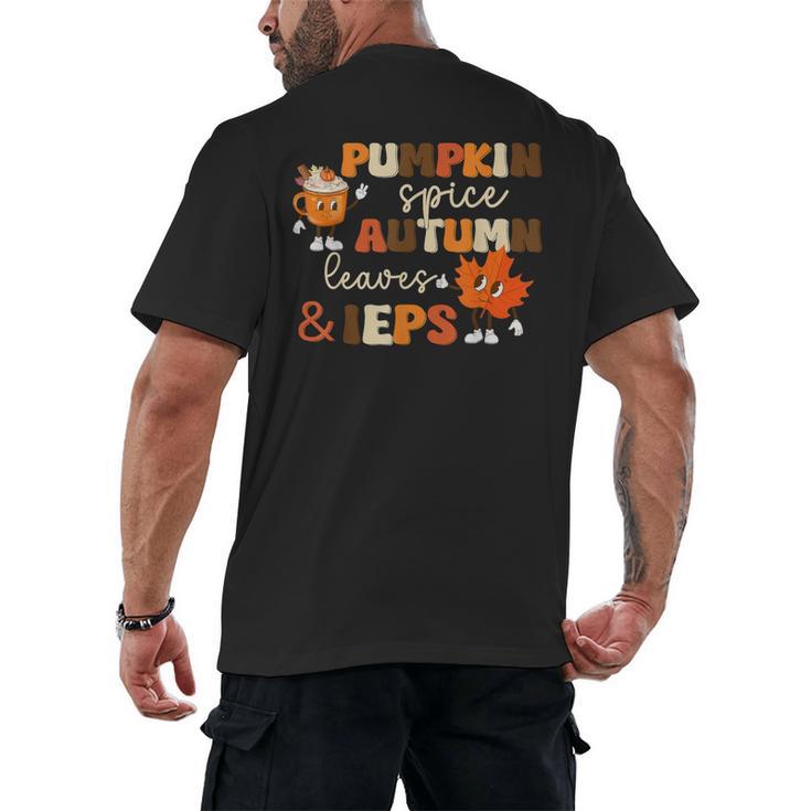 Pumpkin Spice Autumn Leaves IEPS Sped Teacher Fall Men's Back Print T-Shirt
