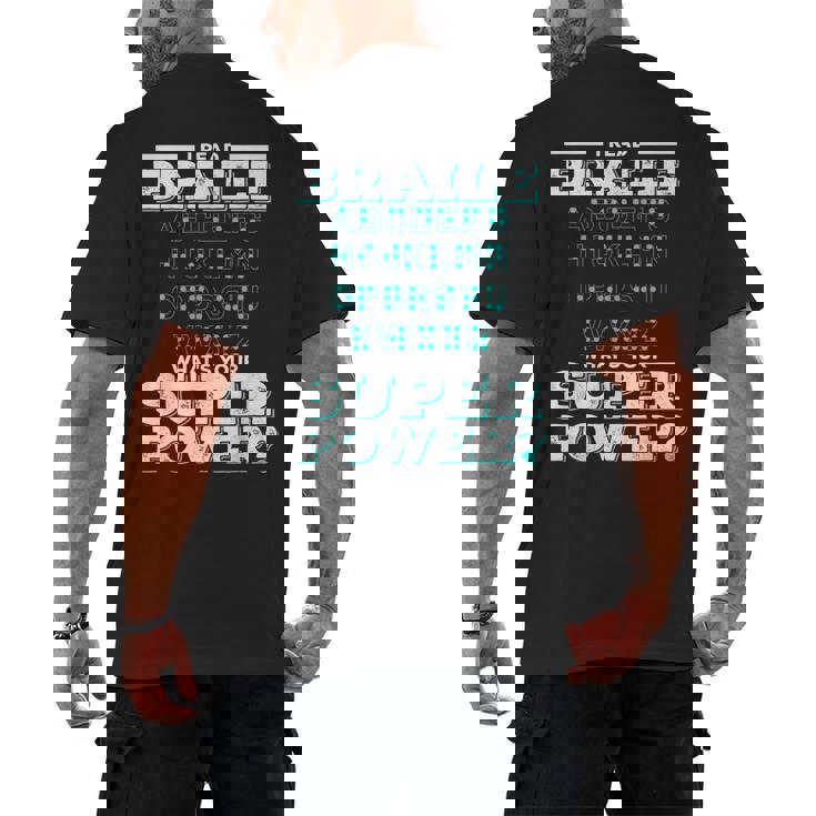 I Read Braille Tell Me Your Superpower Braille Teacher For Men Women Men&#x27;s Back Print T-Shirt