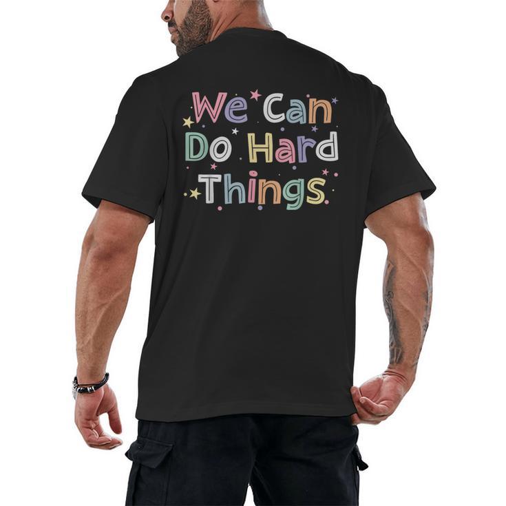 Retro We Can Do Hard-Things Teacher Back To School Men's Back Print T-Shirt