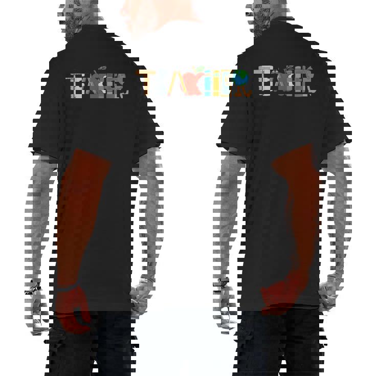 School Teacher Men And Women Back To School Teachers Men&#x27;s Back Print T-Shirt
