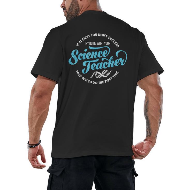 Science Teacher Must Haves Teach Science Teacher Men's Back Print T-Shirt
